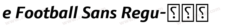 e Football Sans Regu字体转换
